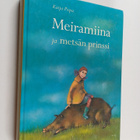 Kaija Pispa : Meiramiina ja metsän prinssi - pikkukuva 1