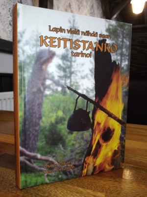 Lapin vielä nähdä saan -  Keitistanko tarinoi ( SIS POSTIKUL