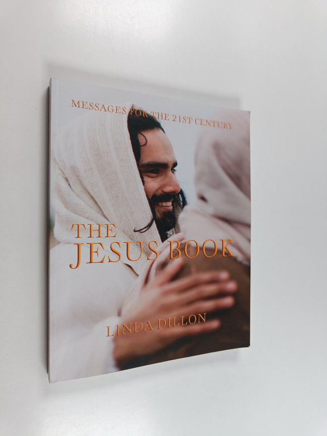 Linda Dillon : The Jesus Book : Messages for the 21st Cen...