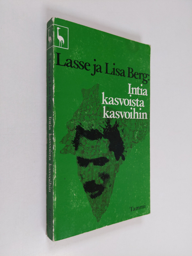 Lasse Berg : Intia kasvoista kasvoihin