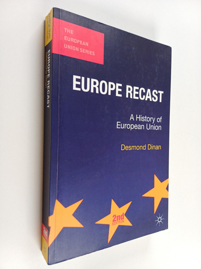 Desmond Dinan : Europe recast : a history of European Union