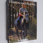 Hästen som hobby : den fullständiga handboken om hästar, ... - pikkukuva 1