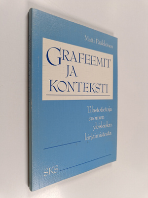 Matti Pääkkönen : Grafeemit ja konteksti : tilastotietoja...
