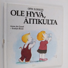 Anne De Graaf : Ole hyvä, äitikulta - pikkukuva 1