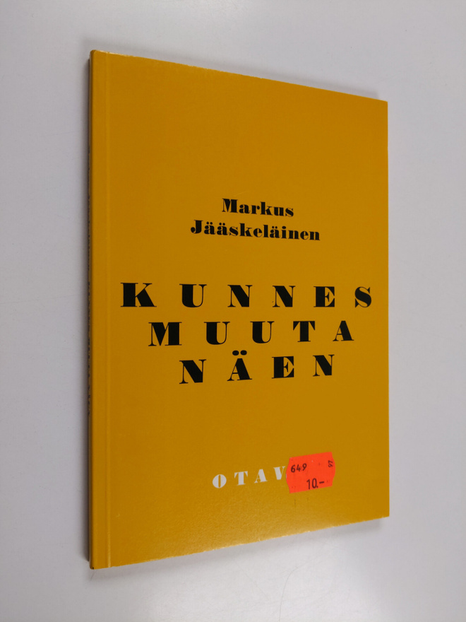 Markus Jääskeläinen : Kunnes muuta näen : runoja