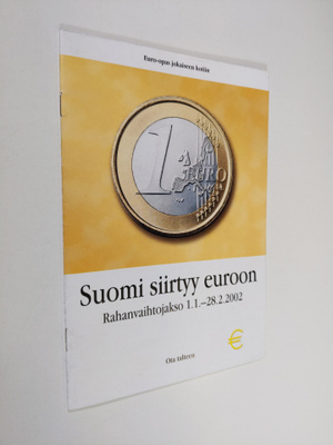 Suomi siirtyy euroon : Rahanvaihtojakso 1.1.-28.2.2002