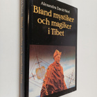 Alexandra David-Neel : Bland mystiker och magiker i Tibet - pikkukuva 1