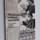 Eija Niskanen : Maakunnan tyttäret opintielle : hyvinvoin... - pikkukuva 1