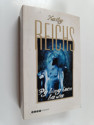 Kathy Reichs : Pyhimyksen hauta