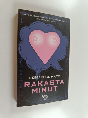 Roman Schatz : Rakasta minut