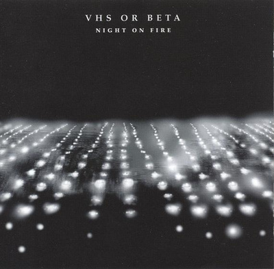 { vhs or beta - night on fire (promo) }