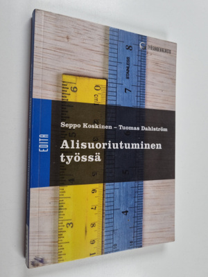 Seppo Koskinen ym. : Alisuoriutuminen työssä