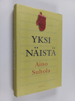 Aino Suhola : Yksi näistä (signeerattu)