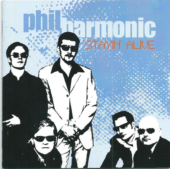 PHIL HARMONIC : Stayin' alive