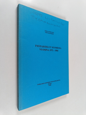 Timo Kauppinen ym. : Työtaistelut Suomessa vuosina 1971-1984