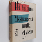 Hollannin prinsessa Wilhelmina : Yksinäisenä, mutta ei yksin - pikkukuva 1