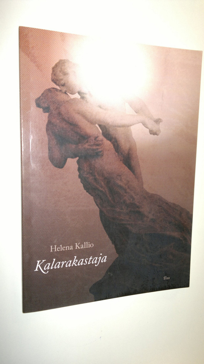 Helena Kallio : Kalarakastaja