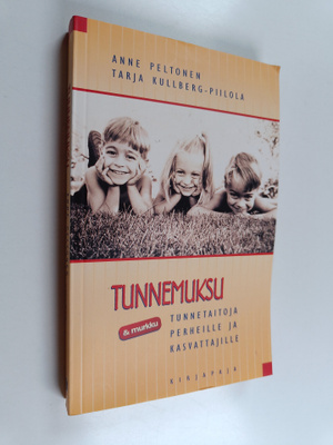 Tarja Kullberg-Piilola : Tunnemuksu : tunnetaitoja perhei...