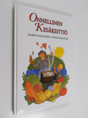 Jaakko Kolmonen ym. : Onnellinen kesäkeittiö (signeerattu)