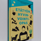Riikka Ilmivalta ym. : Etätyön hyvinvointiopas - pikkukuva 1