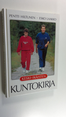 Pentti Hiltunen : Keski-ikäisten kuntokirja