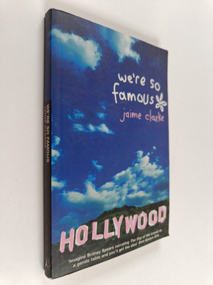 Jaime Clarke : We're So Famous