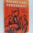 Antti Rokka : Kaikki eivät purnanneet - pikkukuva 1