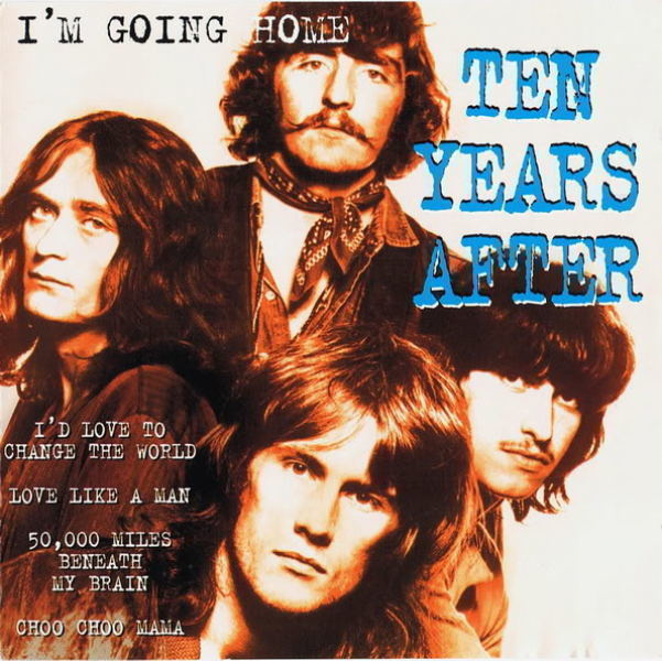 TEN YEARS AFTER: I`m going home - CD