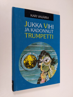 Kari Vaijärvi : Jukka Vihi ja kadonnut trumpetti
