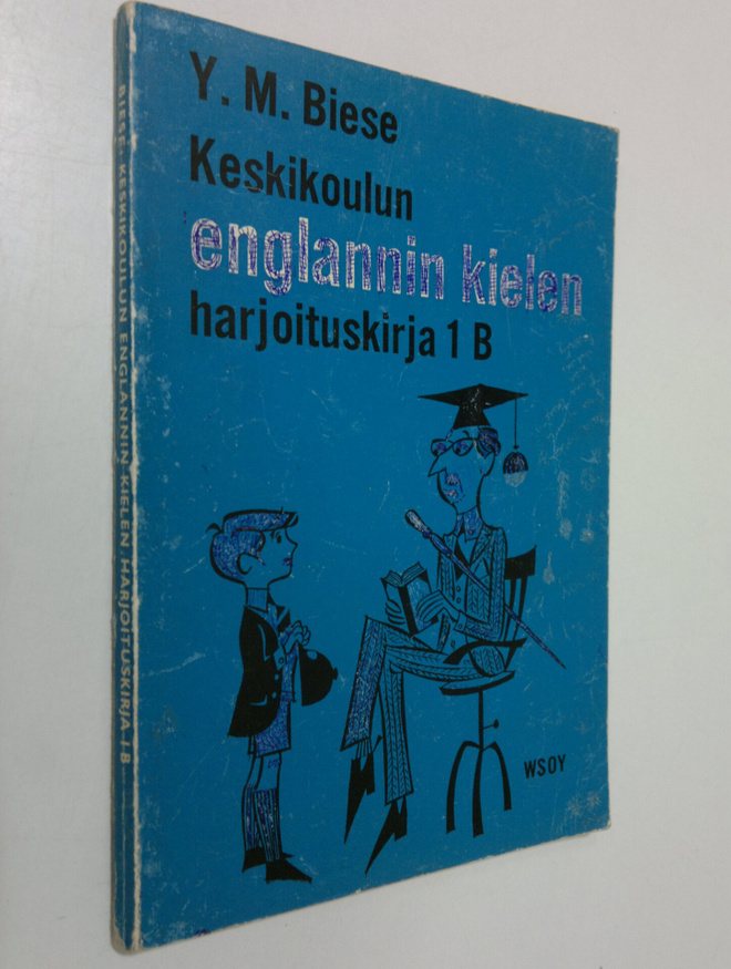 Y. M. Biese : Keskikoulun englannin kielen harjoituskirja...
