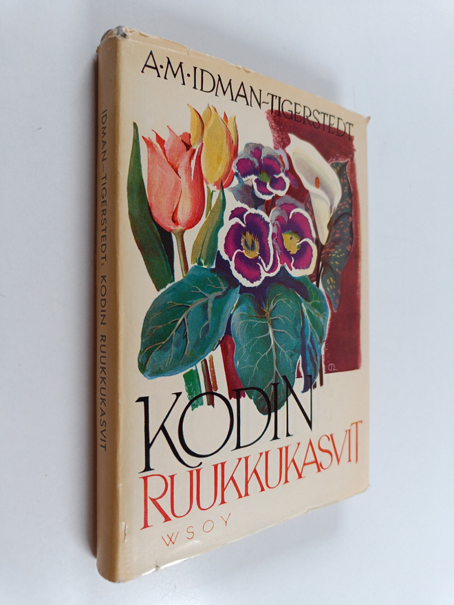 A. M. Idman-Tigerstedt : Kodin ruukkukasvit