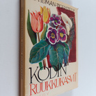 A. M. Idman-Tigerstedt : Kodin ruukkukasvit - pikkukuva 1