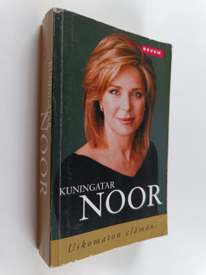 Jordanian kuningatar Noor : Uskomaton elämäni