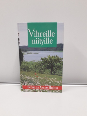 Vihreille Niityille (L. ja A. Huima, kirja)