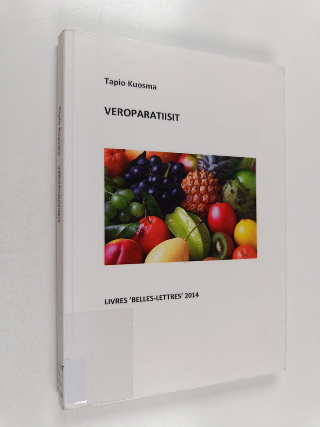 Tapio Kuosma : Veroparatiisit : saalistajaeliittien turva...