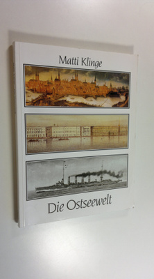 Matti Klinge : Die Ostseewelt