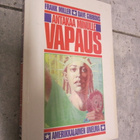 Frank Miller : Antakaa minulle vapaus - pikkukuva 1