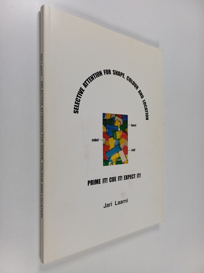 Jari Laarni : Selective Attention for Shape, Colour and L...