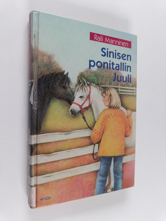 Raili Manninen : Sinisen ponitallin Juuli