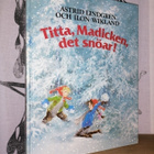 Astrid Lindgren - Titta, Madicken, det snöar! - 1.p.1983 - pikkukuva 1