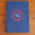 Terttu-Elina Kalaja:Kirja elää- Bibliopfilos 1942-1992.Sid. - pikkukuva 1
