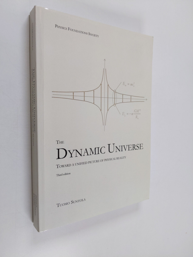 Tuomo Suntola : The Dynamic Universe - Toward a Unified P...