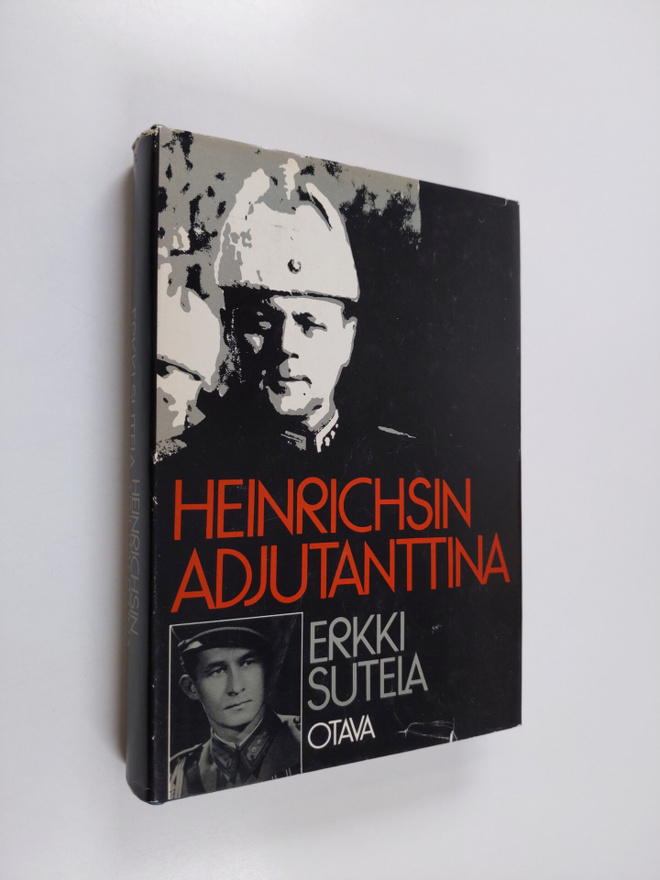 Erkki Sutela : Heinrichsin adjutanttina