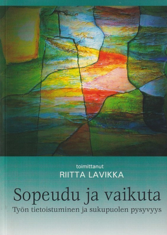 Riitta Lavikka (toim.): Sopeudu ja vaikuta