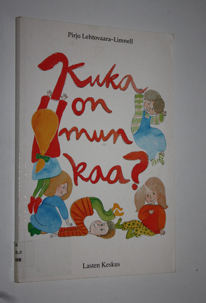Pirjo (toim.) Lehtovaara-Limnell : Kuka on mun kaa