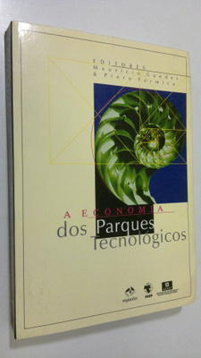 Mauricio (ed.) Guedes : A economia dos parques tecnologicos