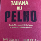 SOFI OKSANEN - IMBI PAJU: KAIKEN TAKANA OLI PELKO - pikkukuva 1