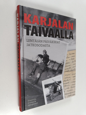 Karjalan taivaalla : Lentäjän päiväkirjat jatkosodasta