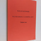Kallis kotimme Ylä-Kaukola - Lamminlahti 2. osa - pikkukuva 1