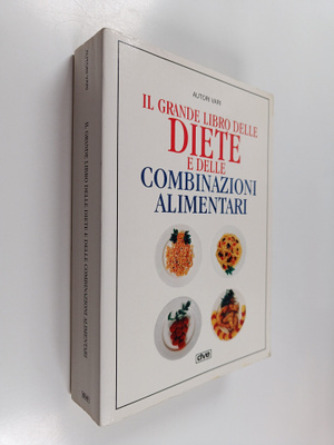 Il grande libro delle diete e delle combinazioni alimentari
